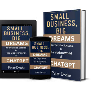 1761758060 Small Business, Big Dreams Your Path to Success in the Modern World of Chatgpt