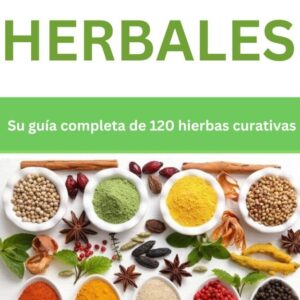 61H841mjnwL._SL1000_ Remedios herbales: Su guía completa de 120 hierbas curativas