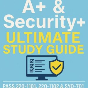 61QcL9Idc9L._SL1000_ CompTIA A+ & Security+ Ultimate Study Guide: Pass 220-1101, 220-1102 & SY0-701 with 450+ Practice Questions, Exam Tips & Career-Ready IT Skills