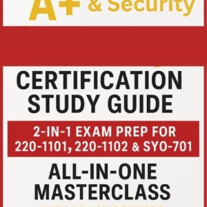 61k-AUUmUFL._SL1000_ CompTIA A+ & Security+ Certification Study Guide: 2-in-1 Exam Prep for 220-1101, 220-1102 & SY0-701 | All-in-One Masterclass with Practice Tests, IT Fundamentals & Career Growth Strategies